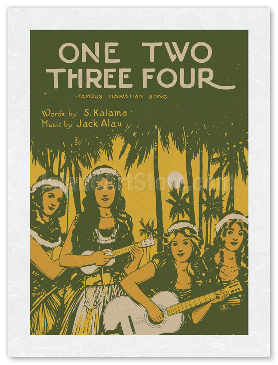 Fine Art Prints & Posters - One Two Three Four - Famous Hawaiian Song -  Words by S. Kalama - Music by Jack Alau - Fine Art Prints & Posters -  IslandArtStore.com